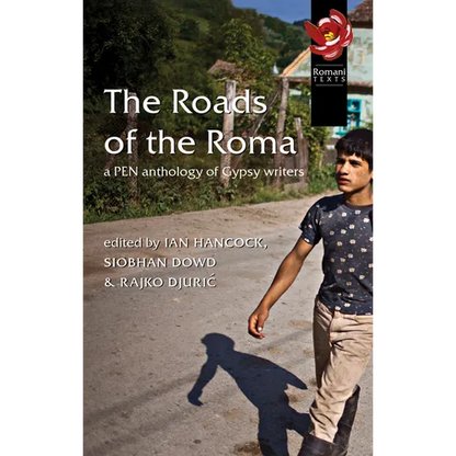 The Roads of the Roma: A Pen Anthology of Gypsy Writers - Paperback