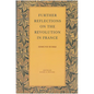 Further Reflections on the Revolution in France - Paperback