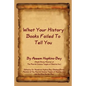 What Your History Books Failed to Tell You - Paperback