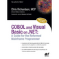 COBOL and Visual Basic on .Net: A Guide for the Reformed Mainframe Programmer - Paperback