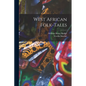 West African Folk-tales - Paperback