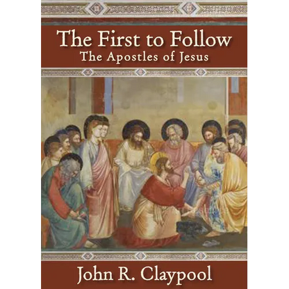 The First to Follow: The Apostles of Jesus - Hardcover