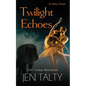Twilight Echoes - Paperback