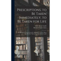 Prescriptions, to Be Taken Immediately, to Be Taken for Life: A Collection of Extracts From Dr. Richard C. Cabot's "What Men Live By," Selected by Edi - Hardcover