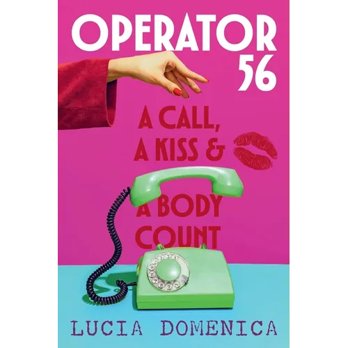 Operator 56: A Call, a Kiss and a Body Count - Paperback