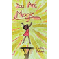 You Are Magic - Hardcover