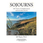 Sojourns: 100 Trails of Enlightenment: Inspired by the California Central Coast - Hardcover