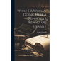 What S A Woman Doing Here A Reporter S Report On Herself - Hardcover