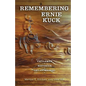 Remembering Ernie Kuck: Cattleman, Historian, Philanthropist - Paperback