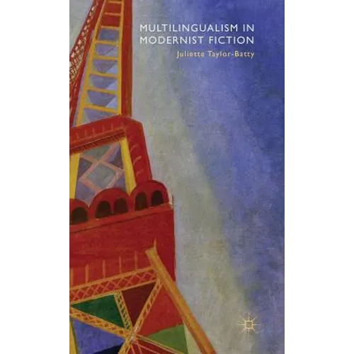 Multilingualism in Modernist Fiction - Hardcover