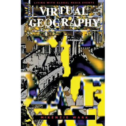 Virtual Geography: Living with Global Media Events - Paperback
