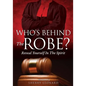 Who's Behind The Robe? - Paperback