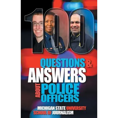 100 Questions and Answers About Police Officers, Sheriff's Deputies, Public Safety Officers and Tribal Police - Paperback