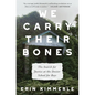 We Carry Their Bones: The Search for Justice at the Dozier School for Boys - Hardcover
