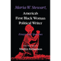 Maria W. Stewart, America S First Black Woman Political Writer: Essays and Speeches - Paperback