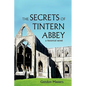 The Secrets of Tintern Abbey: A Historical Novel - Paperback
