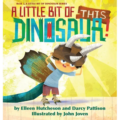 A Little Bit of This Dinosaur! - Hardcover