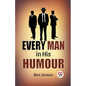 Every Man In His Humor - Paperback