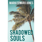 Shadowed Souls - Paperback