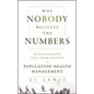 Why Nobody Believes the Number - Hardcover