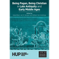 Being Pagan, Being Christian in Late Antiquity and Early Middle Ages - Paperback