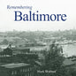 Remembering Baltimore - Paperback