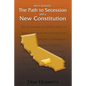 Kern County: The Path to Secession and a New Constitution - Paperback