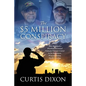 The $5 Million Conspiracy: That Destroyed a Disabled Decorated Vietnam Veteran's Career in His Hometown, Winston-Salem, North Carolina - Paperback