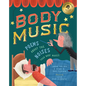 Body Music: Poems about the Noises Your Body Makes - Hardcover
