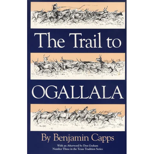 The Trail to Ogallala: Volume 3 - Hardcover