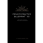 Private Practice Blueprint 101: How To Start A Private Practice from Scratch - Paperback