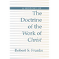 History of the Doctrine of the Work of Christ - Paperback
