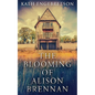 The Blooming Of Alison Brennan - Paperback