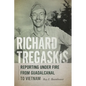 Richard Tregaskis: Reporting Under Fire from Guadalcanal to Vietnam - Paperback