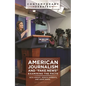 American Journalism and Fake News: Examining the Facts - Hardcover