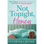 Not Tonight, Honey - Paperback