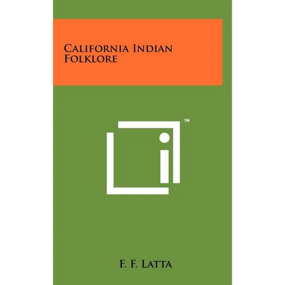 California Indian Folklore - Hardcover