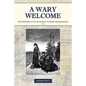 A Wary Welcome: The History of US Attitudes toward Immigration - Paperback
