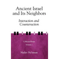 Ancient Israel and Its Neighbors: Interaction and Counteraction - Hardcover