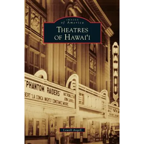 Theatres of Hawai'i - Hardcover