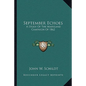 September Echoes: A Study of the Maryland Campaign of 1862 - Paperback