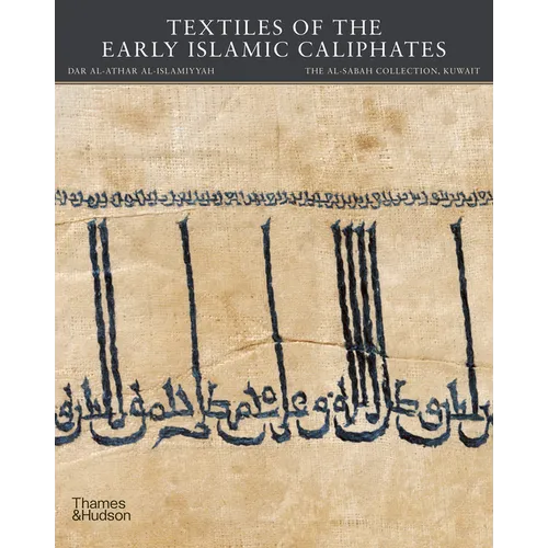 Textiles of the Early Islamic Caliphates - Hardcover