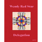 Wendy Red Star: Delegation - Hardcover