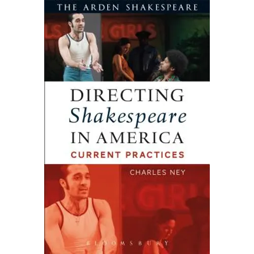 Directing Shakespeare in America: Current Practices - Paperback