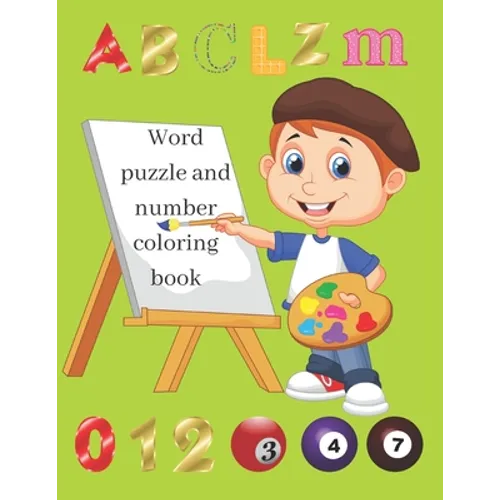 Word Puzzle and Number Coloring book: Fun and activity Coloring book with words and Numbers to color. - Paperback