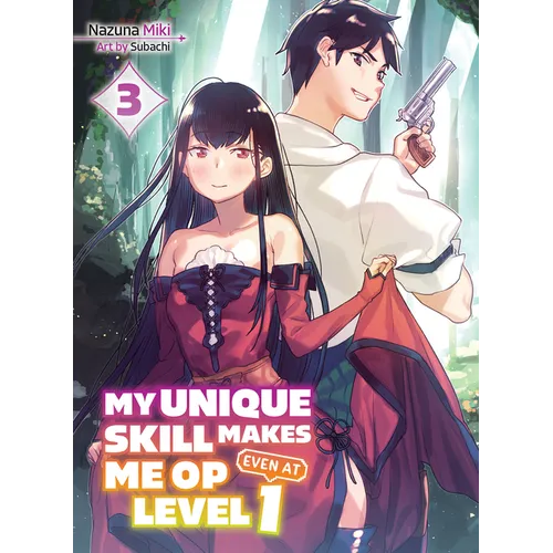 My Unique Skill Makes Me Op Even at Level 1 Vol 3 (Light Novel) - Paperback