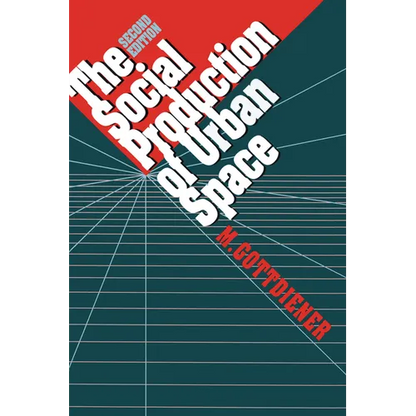 The Social Production of Urban Space - Paperback