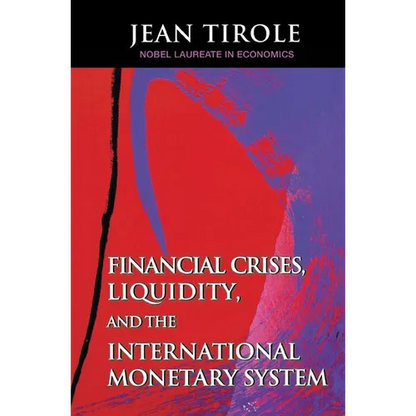 Financial Crises, Liquidity, and the International Monetary System - Paperback