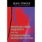 Financial Crises, Liquidity, and the International Monetary System - Paperback