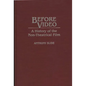 Before Video: A History of the Non-Theatrical Film - Hardcover